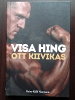 Ott Kiivikas – Visa Hing